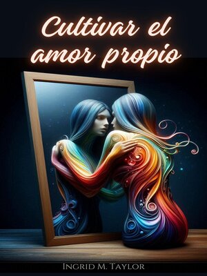 cover image of Cultivar el Amor Propio